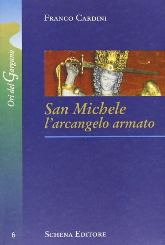 San Michele. L'arcangelo armato - copertina