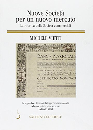Nuove società per un nuovo mercato. La riforma delle società commerciali. In appendice: il testo della legge coordinato con la relazione ministeriale - copertina