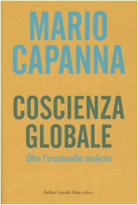 Coscienza globale. Oltre l'irrazionalità moderna - copertina
