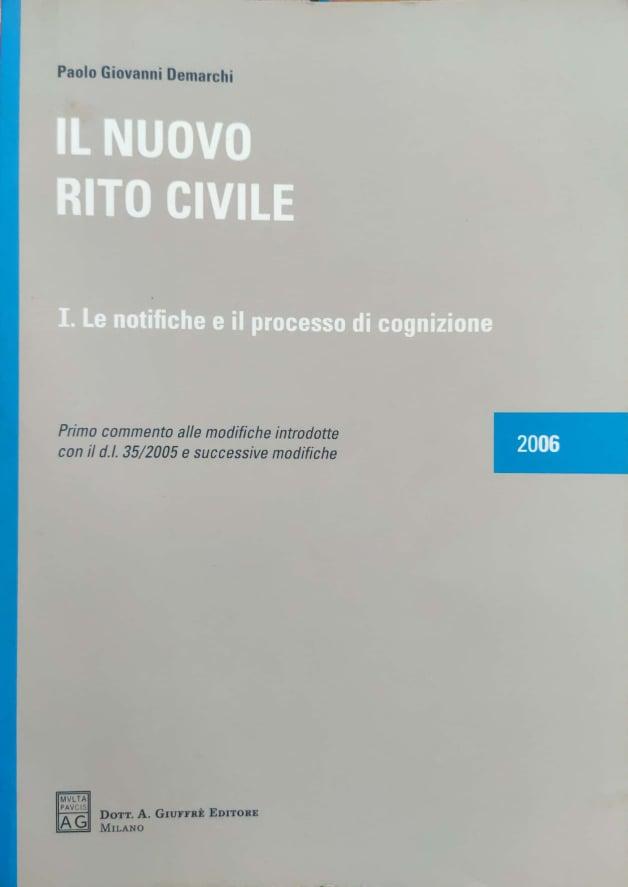 1: Le notifiche e il processo di cognizione : primo commento alle modifiche introdotte con il D.L. 35/2005 e successive modifiche - copertina