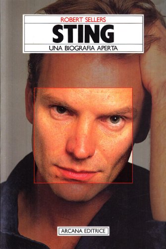 Sting. Una biografia aperta - copertina