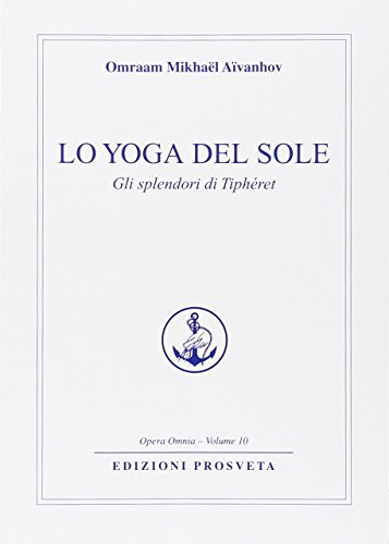 Lo yoga del sole. Gli splendori di Tipheret - copertina