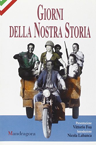 Giorni della nostra storia. Testimonianze sulla società toscana dalla Resistenza alla Liberazione - copertina
