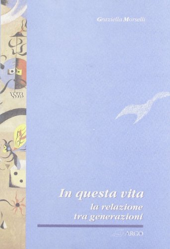 In questa vita. La relazione tra generazioni - copertina
