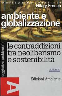 Ambiente e globalizzazione. Le contraddizioni tra neoliberismo e sostenibilità - copertina