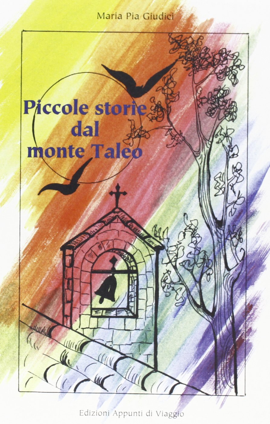 Piccole storie dal monte Taleo. Un pizzico di saggezza ogni giorno - copertina