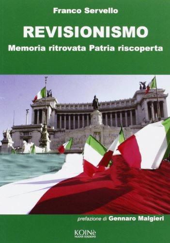 Revisionismo. Memoria ritrovata, patria riscoperta - copertina