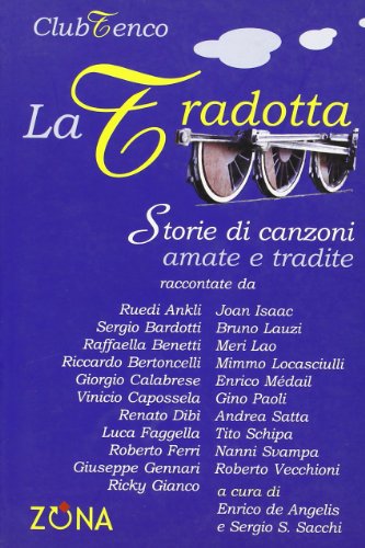 La tradotta. Storie di canzoni amate e tradite - copertina