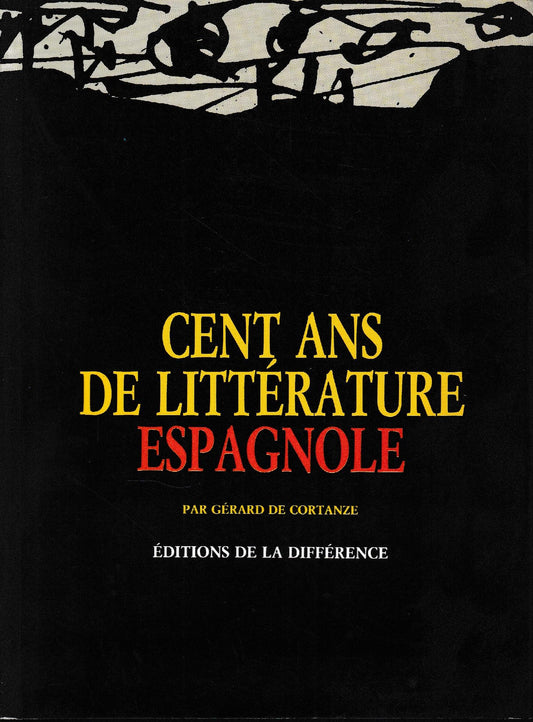 Cent ans de littérature espagnole - copertina
