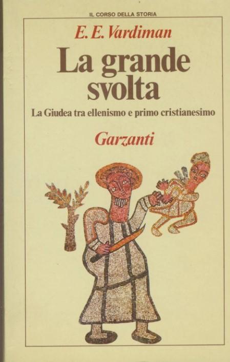 La grande svolta : la Giudea tra ellenismo e primo cristianesimo - copertina