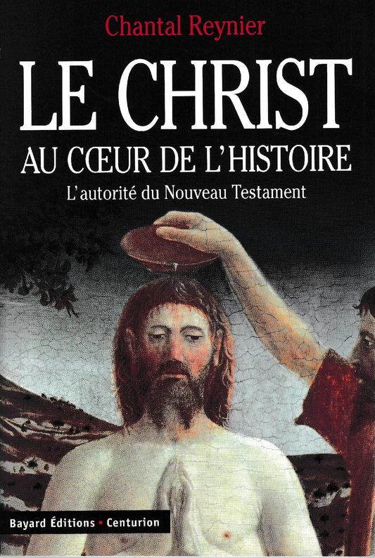 Le Christ au coeur de l'histoire : L'autorité du Nouveau Testament - copertina