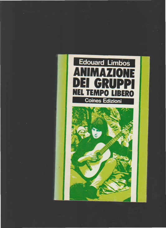 ANIMAZIONE DEI GRUPPI NEL TEMPO LIBERO - copertina