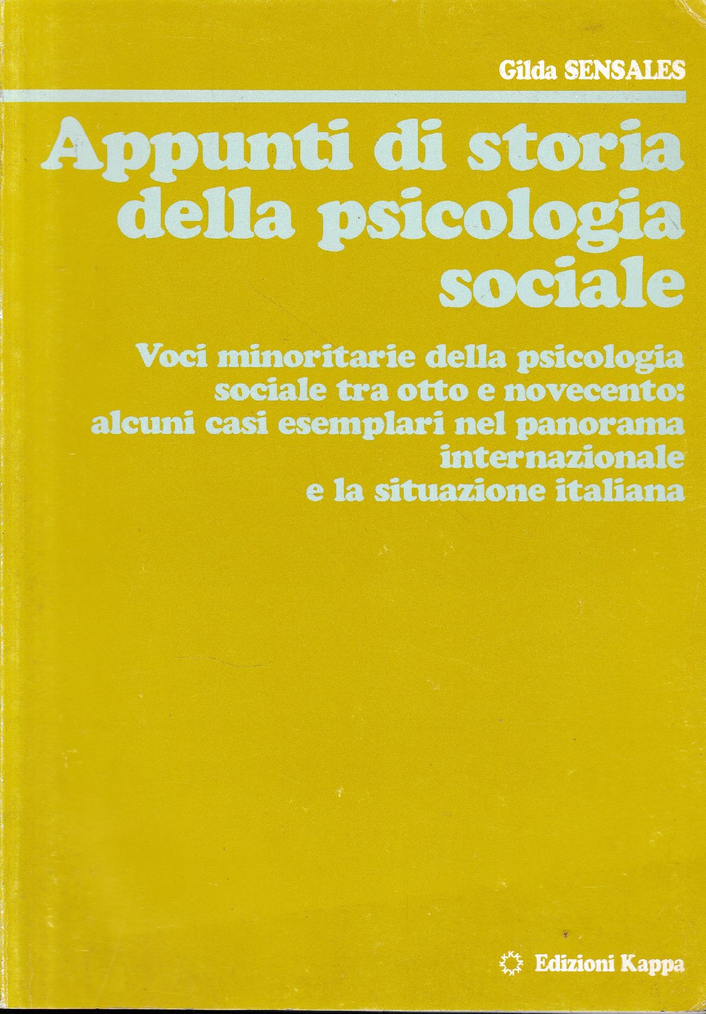 Appunti di storia della psicologia sociale : voci minoritarie della psicologia sociale tra Otto e Novecento : alcuni esemplari nel panorama internazionale e la situazione italiana - copertina