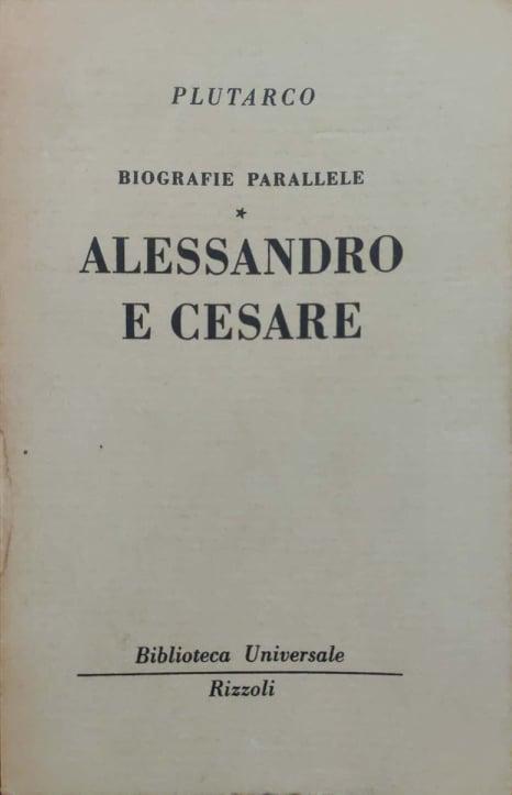 Biografie parallele. Alessandro e Cesare - copertina