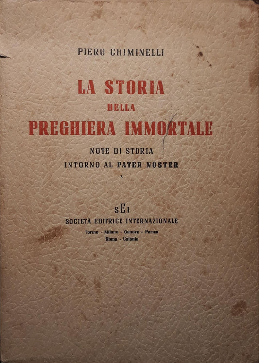La storia della preghiera immortale: note di storia intorno al pater noster - copertina
