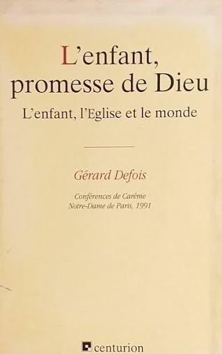 L'enfant promesse de Dieu. L'enfant,l'eglise et le monde - copertina