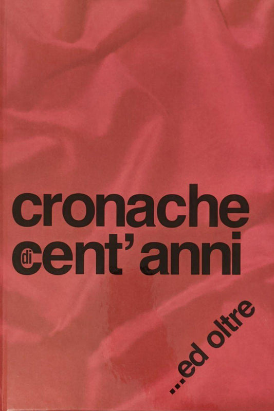Cronache di cent'anni..ed oltre - copertina