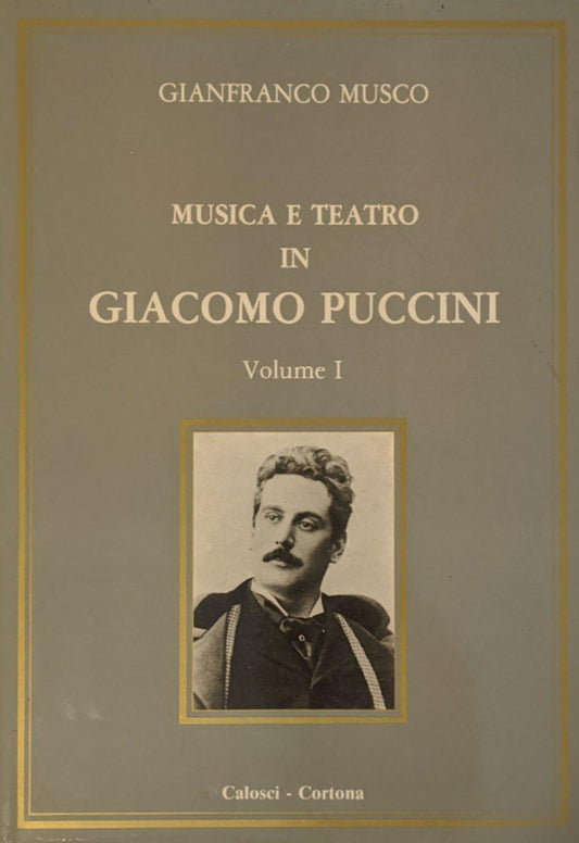 Musica e teatro in Giacomo Puccini (Vol. 1) - copertina