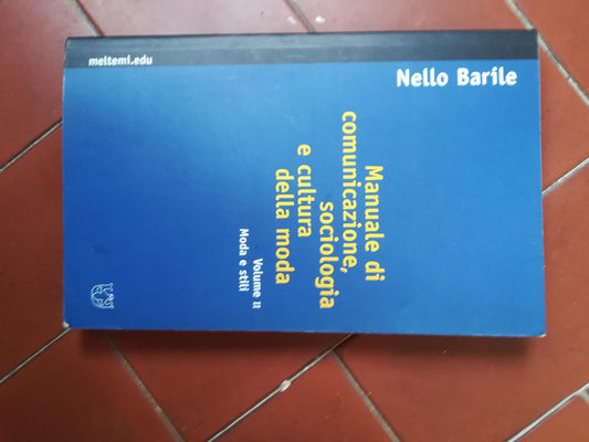 Manuale di comunicazione, sociologia e cultura della moda  Vol.2: Moda e stili - copertina
