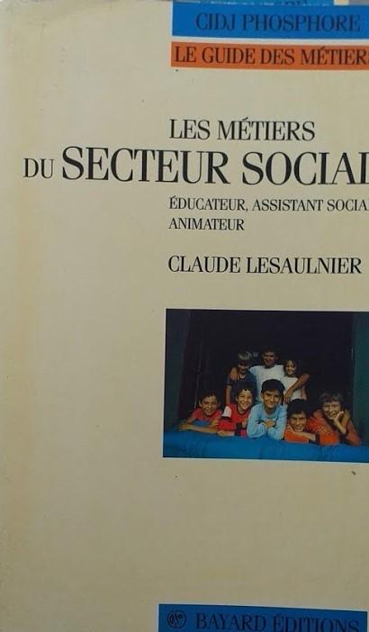 Les metiers du secteur social / educateur, assistant social, animateur - copertina
