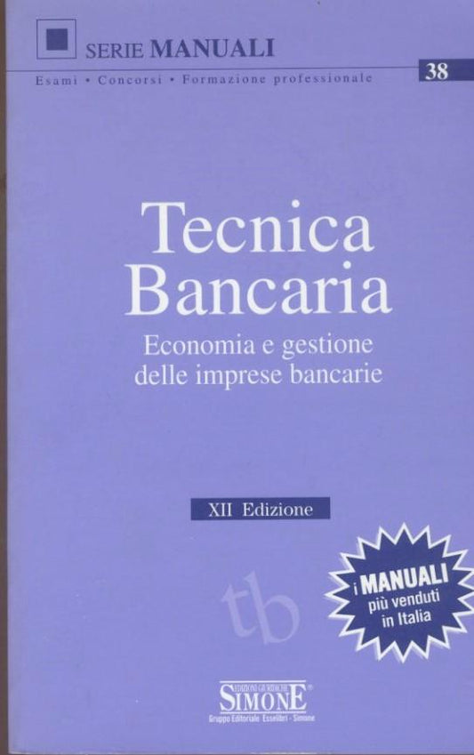 Tecnica bancaria : economia e gestione delle imprese bancari - copertina