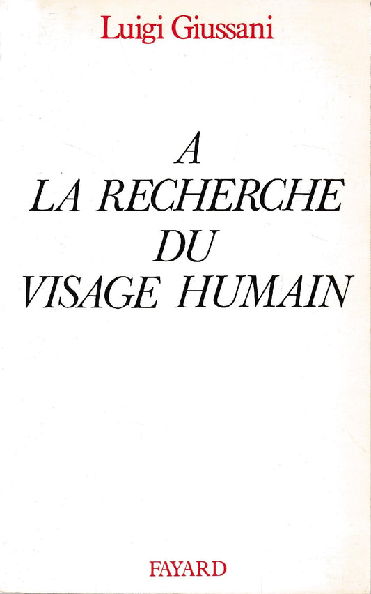 A la recherche du visage humain: Essai anthropologique - copertina