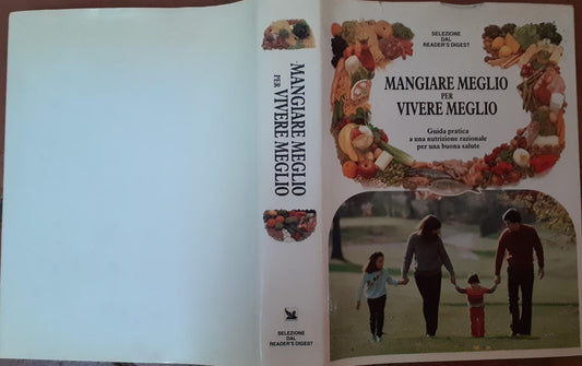 Mangiare meglio per vivere meglio.Guida Pratica a una nutrizione razionale per una buona salute - copertina