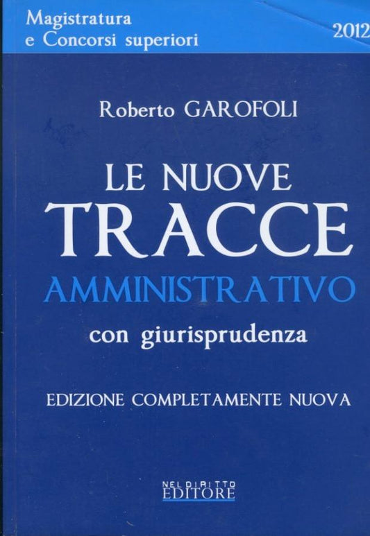 Le nuove tracce amministrativo con giurisprudenza - copertina
