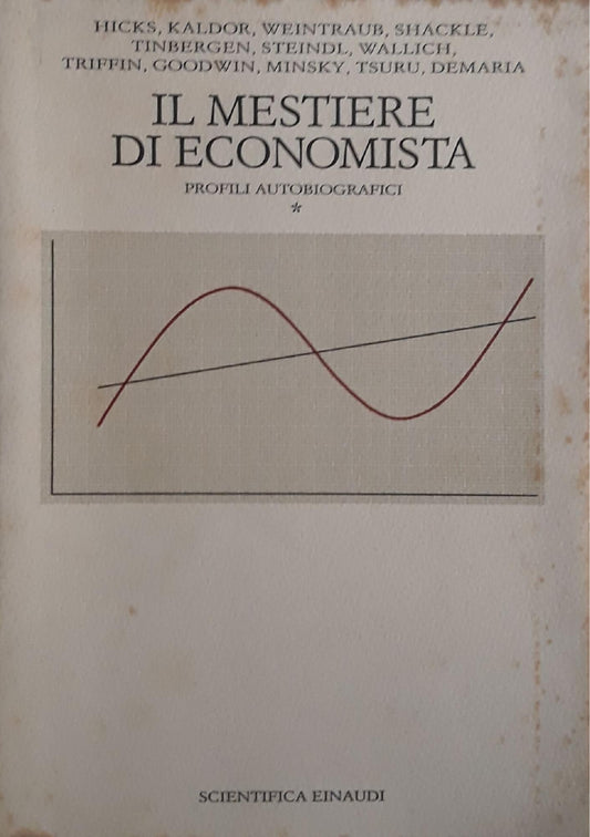 Il mestiere di economista: profili autobiografici - copertina