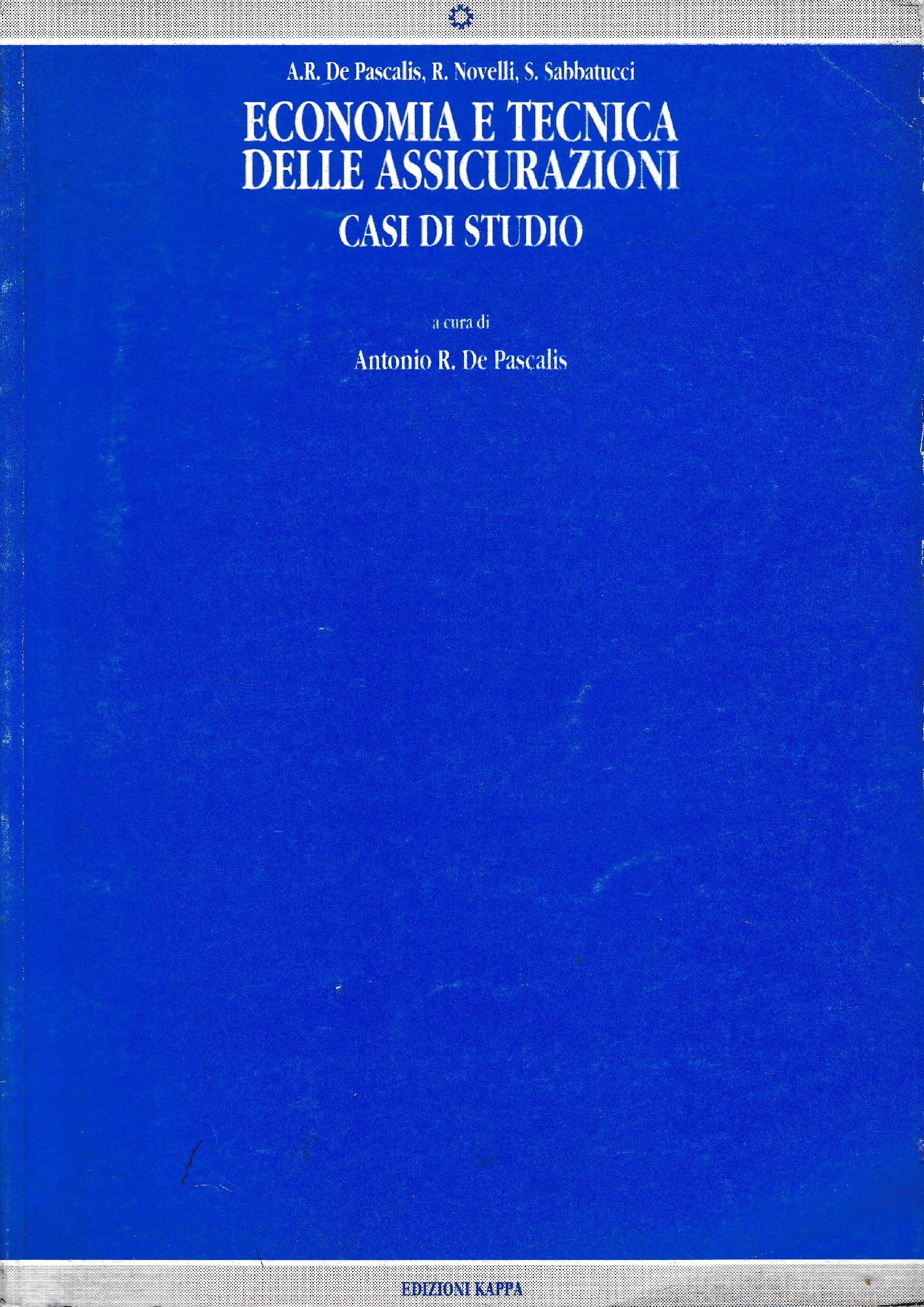 Economia e tecnica delle assicurazioni. Casi di studio - copertina