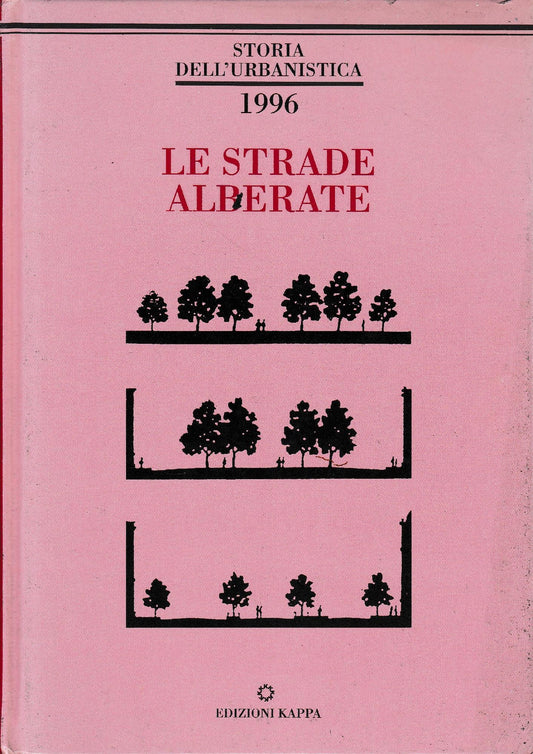 Storia dell'urbanistica, nuova serie 2 -1996 Le strade alberate - copertina