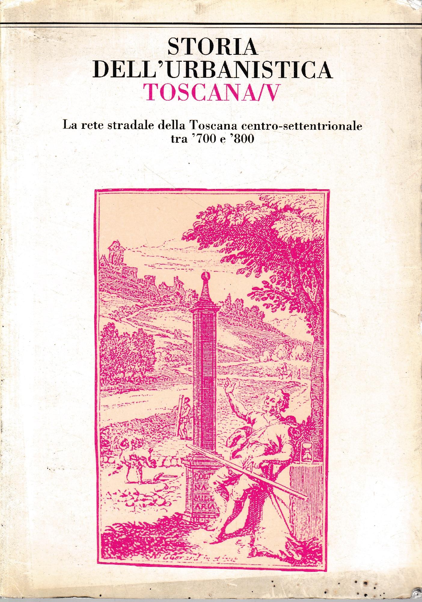 Storia dell'urbanistica. Toscana V. Supplemento di "Storia dell'urbanistica" Luglio-Dicembre 1997 - copertina