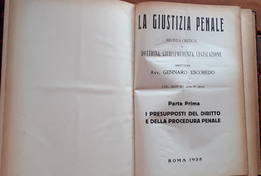 La Giustizia Penale.  Rivista critica di dottrina, giurisprudenza, legislazione. Volume XLI ( I della 5 serie) Parte prima. I presupposti del diritto e della procedura penale. - copertina