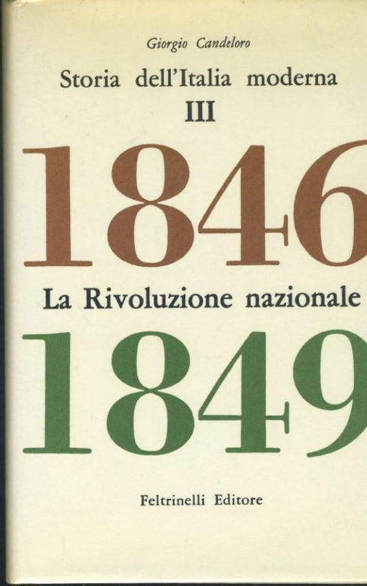 La rivoluzione nazionale. 1846 - 1849. Storia dell'Italia moderna - copertina