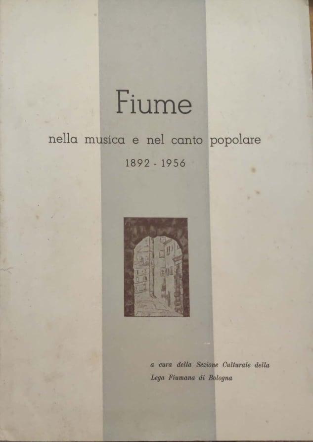 Fiume nella musica e nel canto popolare 1892-1956 - copertina