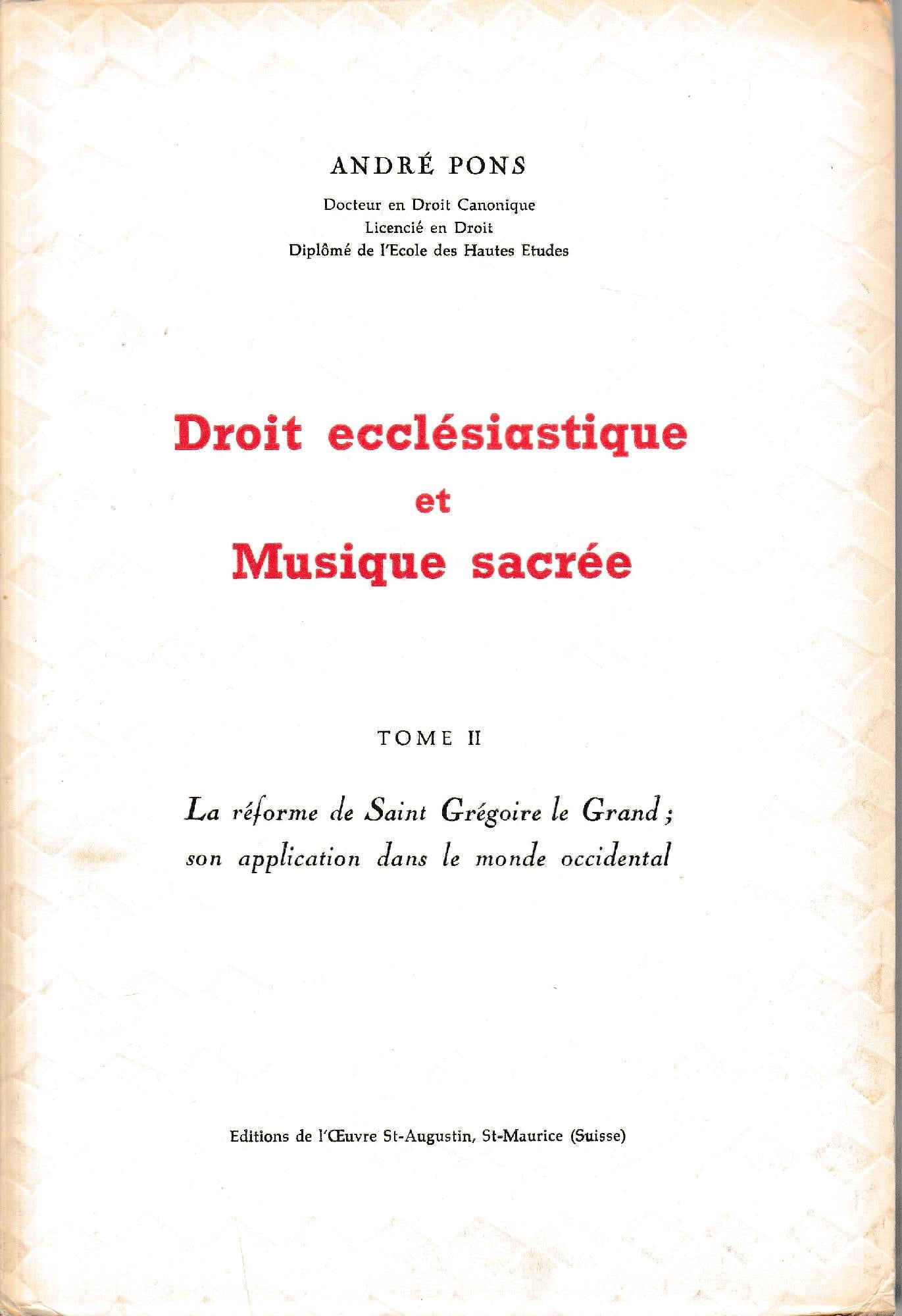Droit Ecclesiastique et Musique Sacree, Tomo 2: Le reforme de Saint Gregoire le Grand; son application dans le monde occidental - copertina