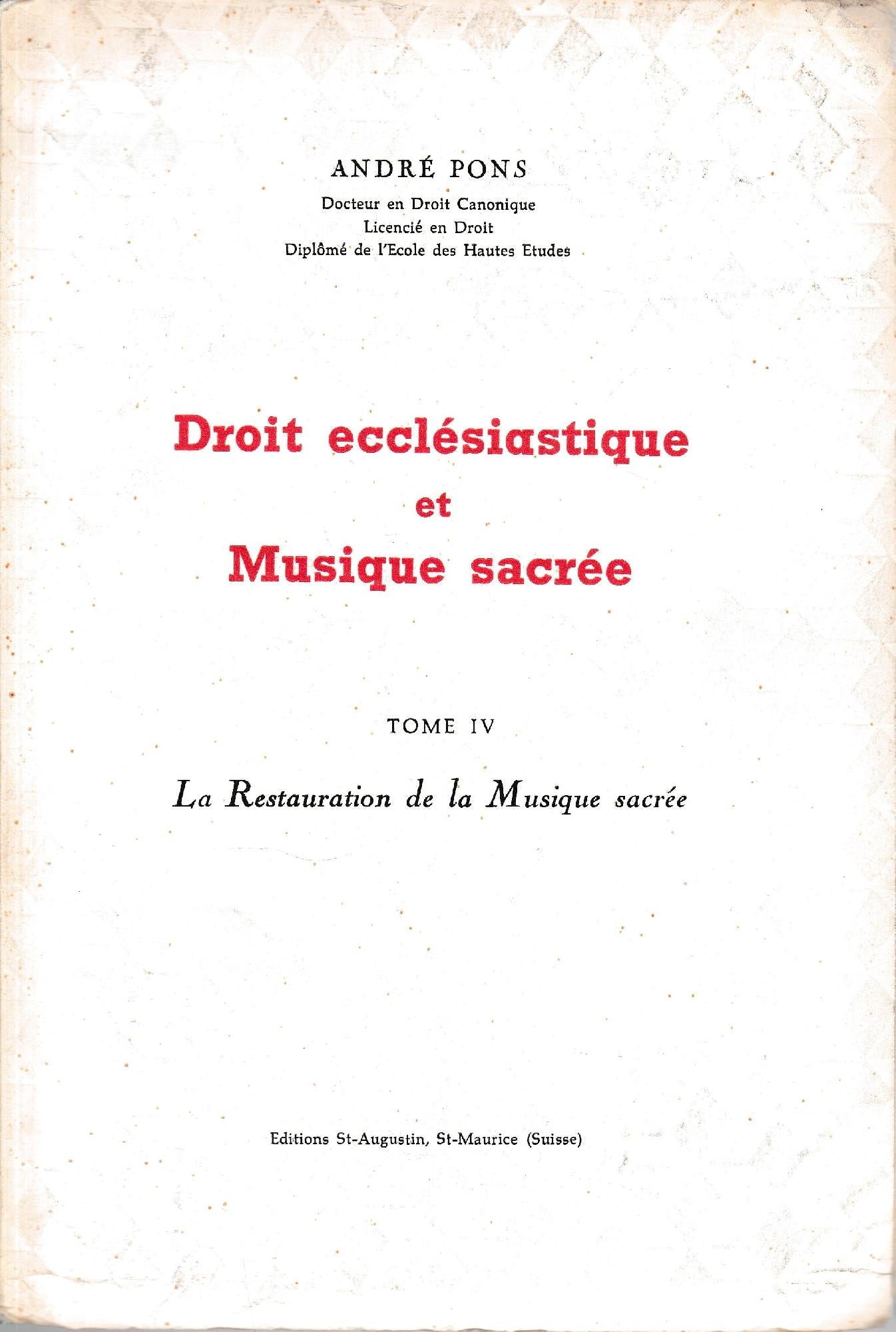 Droit Ecclésiastique et Musique Sacrée, Tome 4: La Restauration de la Musique sacree - copertina