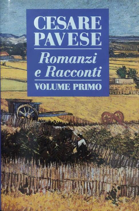 Romanzi e Racconti. Volume primo: Il carcere-Paesi tuoi-La bella estate - copertina