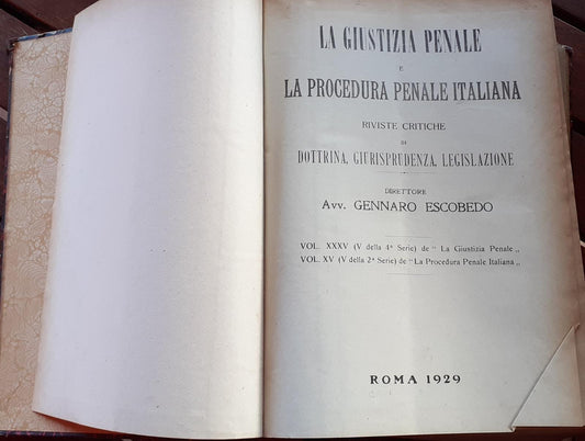 La giustizia penale e la procedura penale italiana riviste critiche di dottrina, giurisprudenza, legislazione. Vol. XXXV La giustizia penale, Vol. XV La procedura penale italiana. - copertina