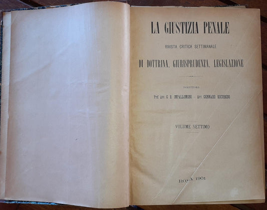 La giustizia penale rivista critica settimanale di dottrina, giurisprudenza, legislazione. Volume settimo - copertina