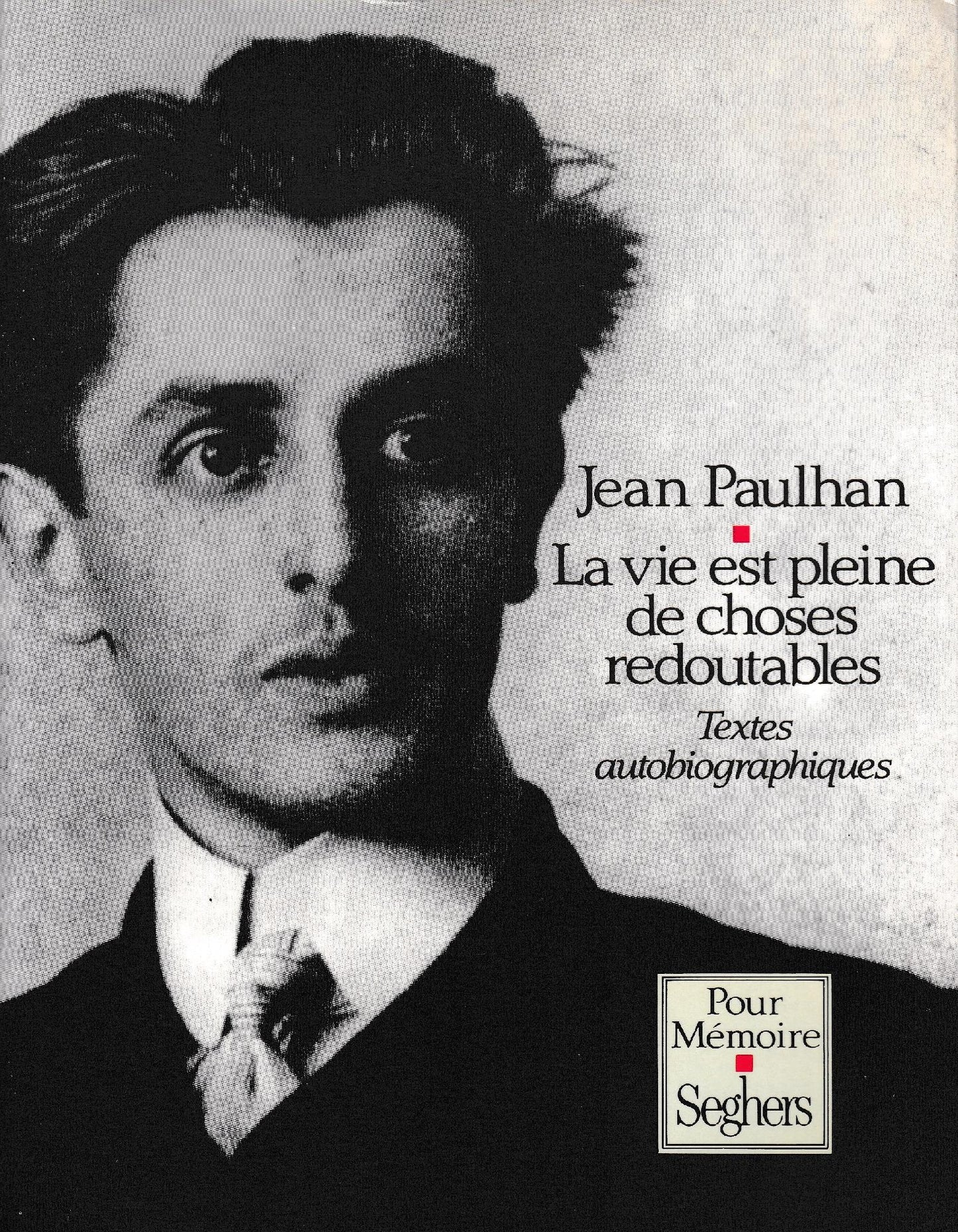 La vie est pleine de choses redoutables : Textes autobiographiques - copertina