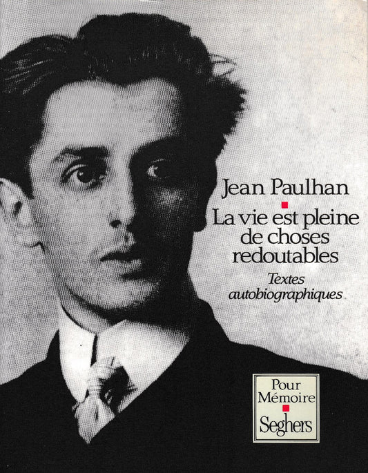 La vie est pleine de choses redoutables : Textes autobiographiques - copertina