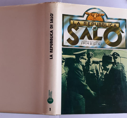 La repubblica di Salo'. Storia documenti immagini 1 - copertina
