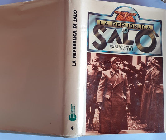 La repubblica di Salo'. Storia documenti immagini 4 - copertina