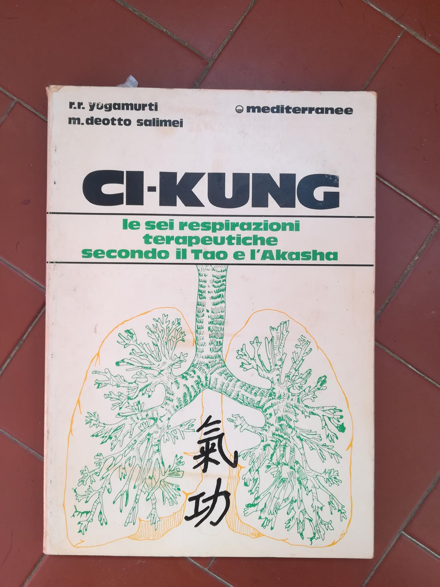 CI - KUNG le sei respirazioni terapeutiche secondo il Tao e l'Alasha - copertina