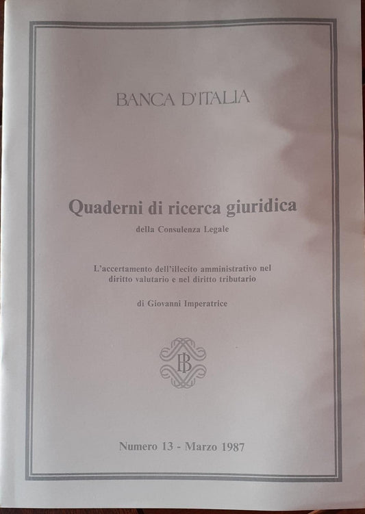 Quaderni di ricerca giuridica della Consulenza Legale della Banca d'Italia. L'accertamento dell'illecito amministrativo nel diritto valutario - copertina