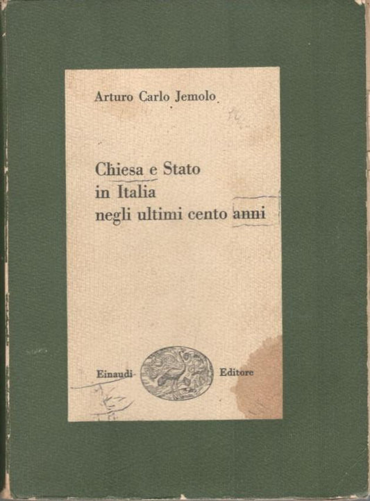 Chiesa e Stato in Italia negli ultimi cento anni - copertina