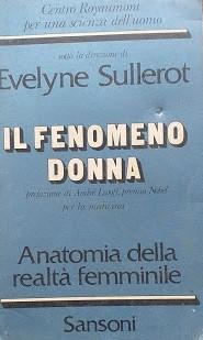 Il fenomeno donna. Anatomia della realtà femminile - copertina