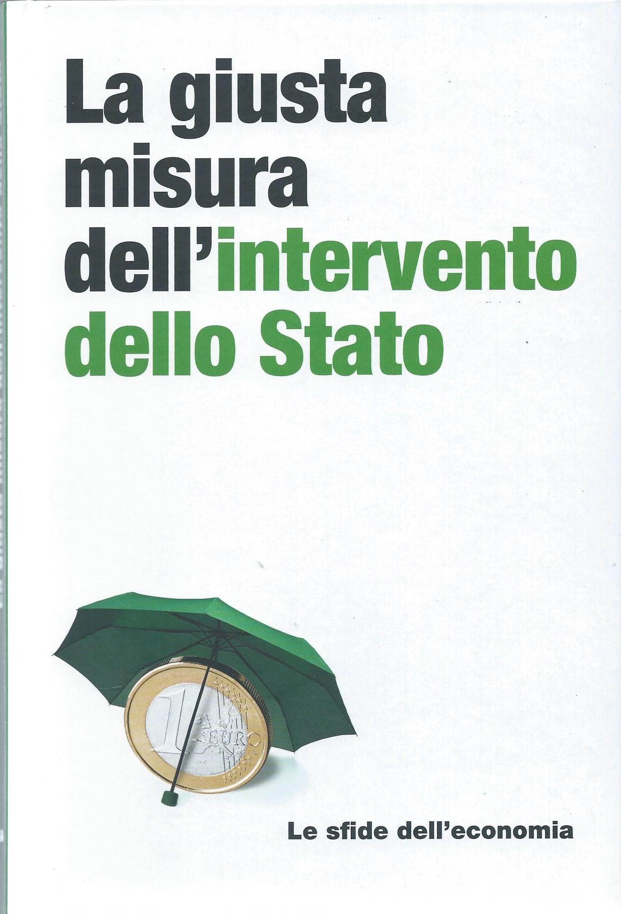 La giusta misura dell'intervento dello Stato -  Le sfide dell'economia, 32 - copertina