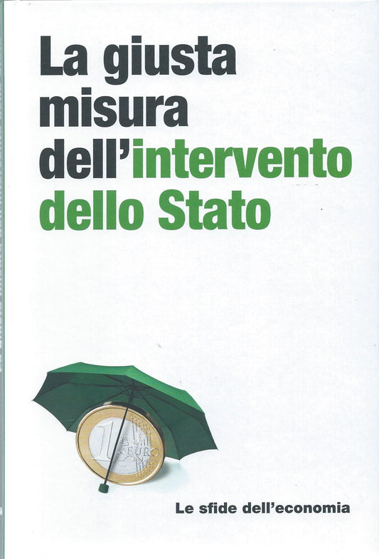 La giusta misura dell'intervento dello Stato -  Le sfide dell'economia, 32 - copertina